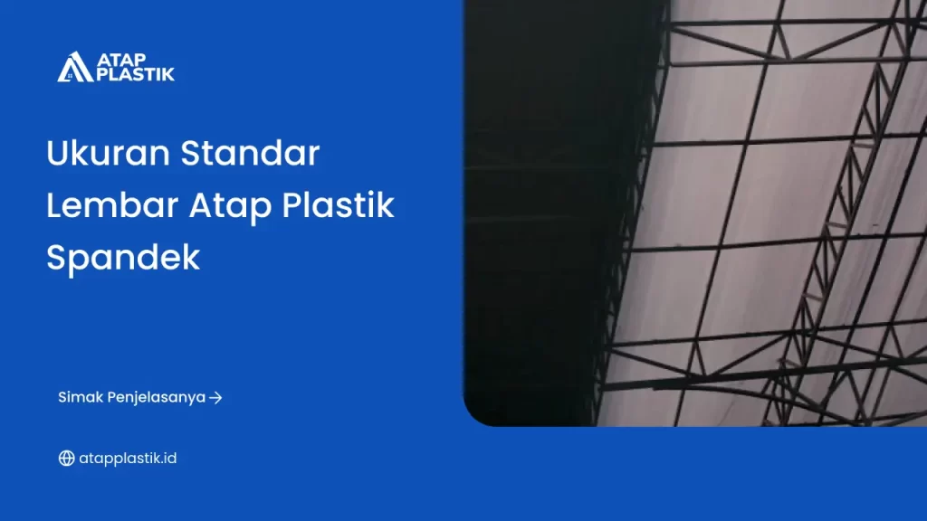 Ukuran Standar Lembar Atap Plastik Spandek