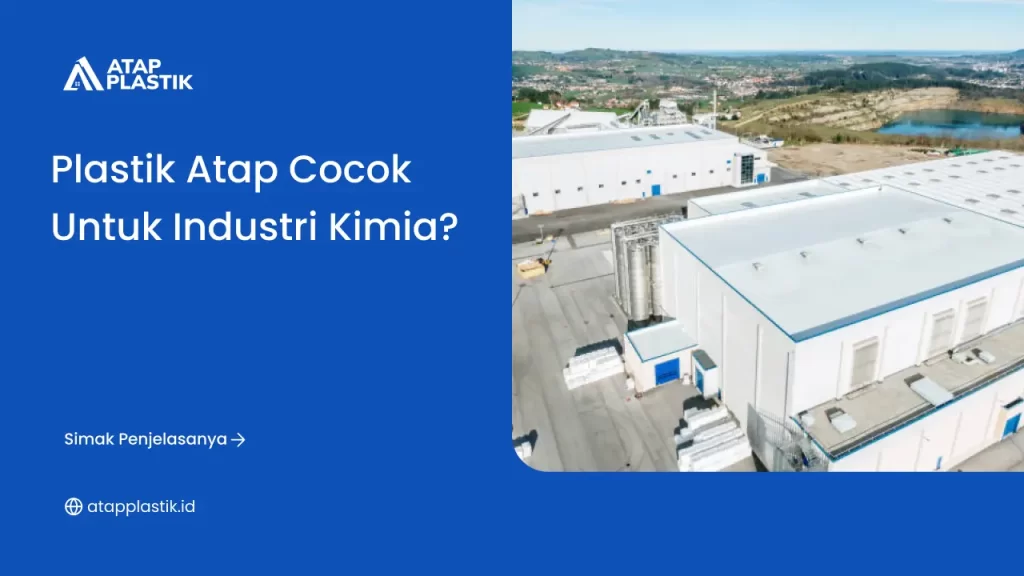 Plastik Atap Cocok Industri Kimia?