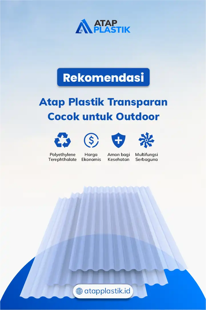 Rekomendasi Atap Plastik Transparan Cocok untuk Outdoor