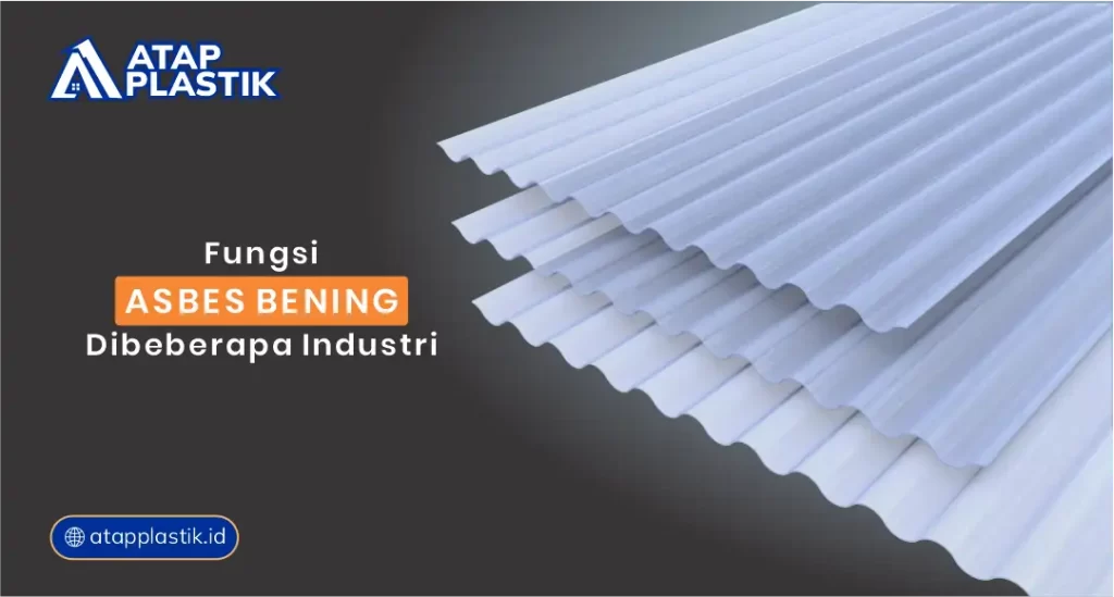 Fungsi Asbes Bening di Beberapa Industri