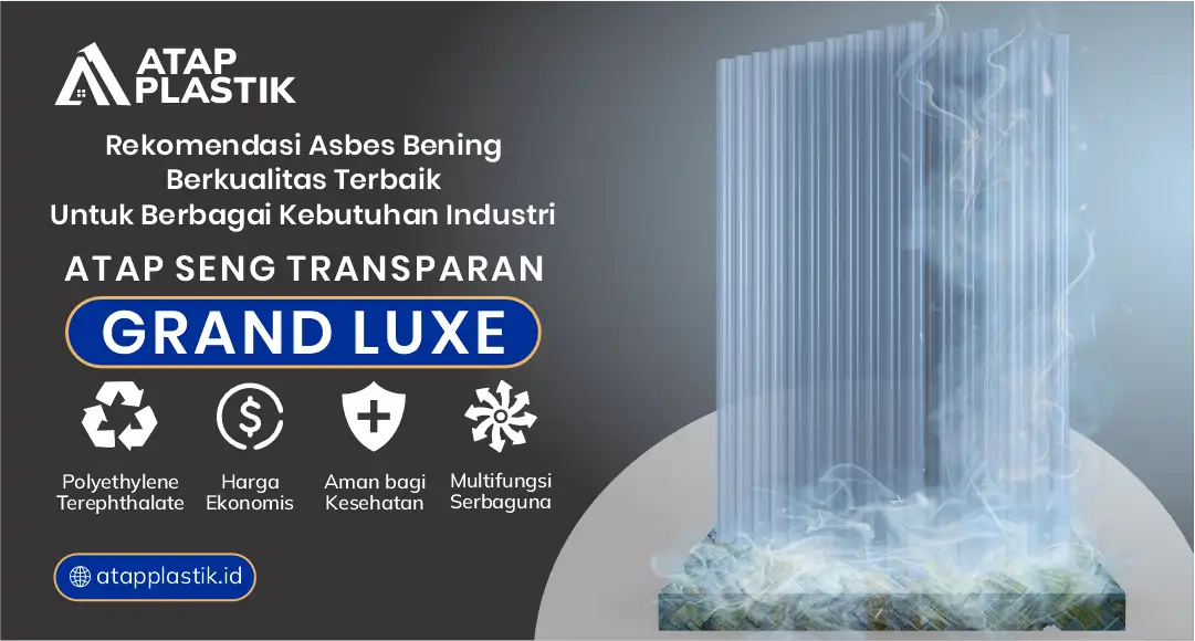 Rekomendasi Asbes Bening Berkualitas Terbaik untuk Berbagai Kebutuhan Industri