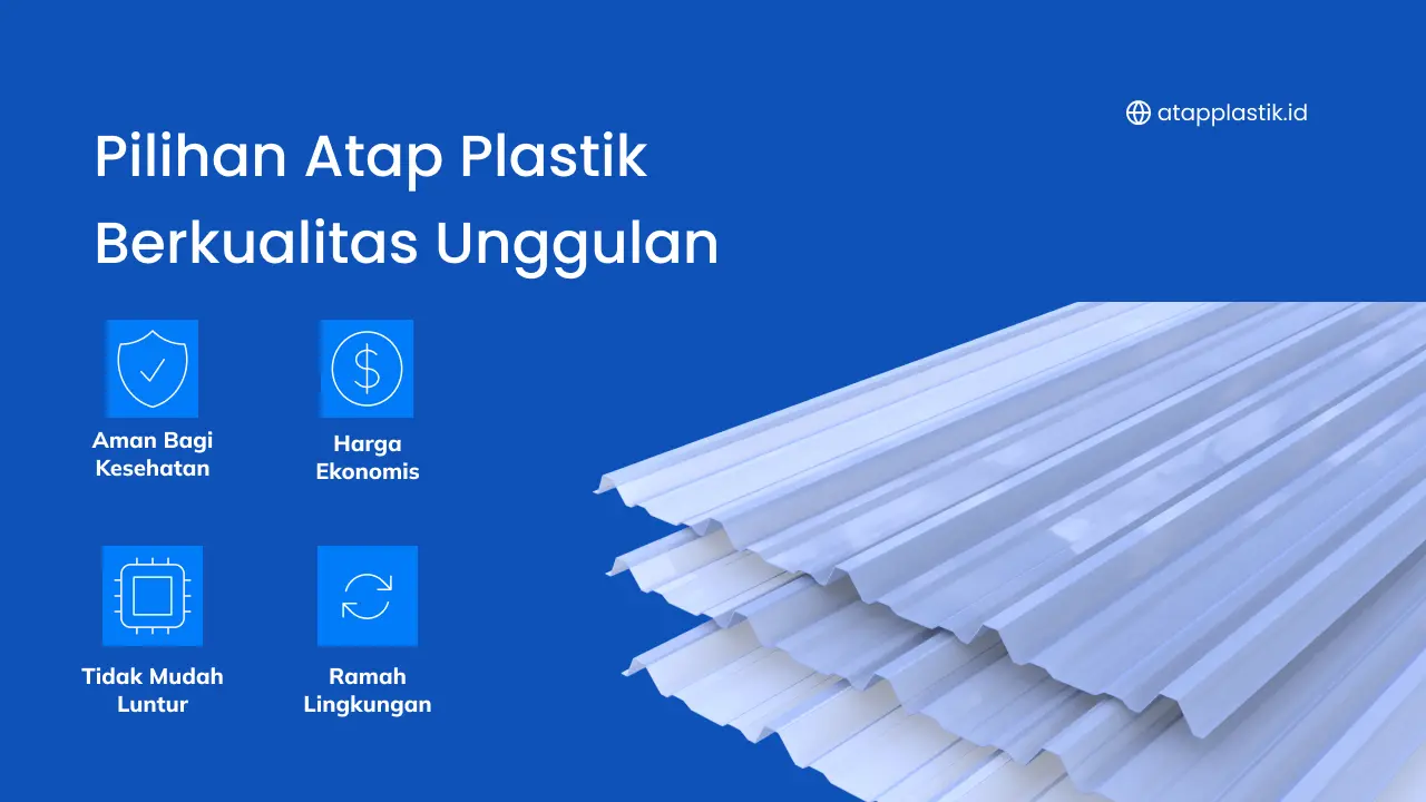 Pilihan Atap Plastik Berkualitas Unggulan