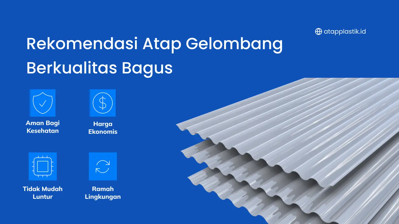 Rekomendasi Atap Gelombang Berkualitas Bagus