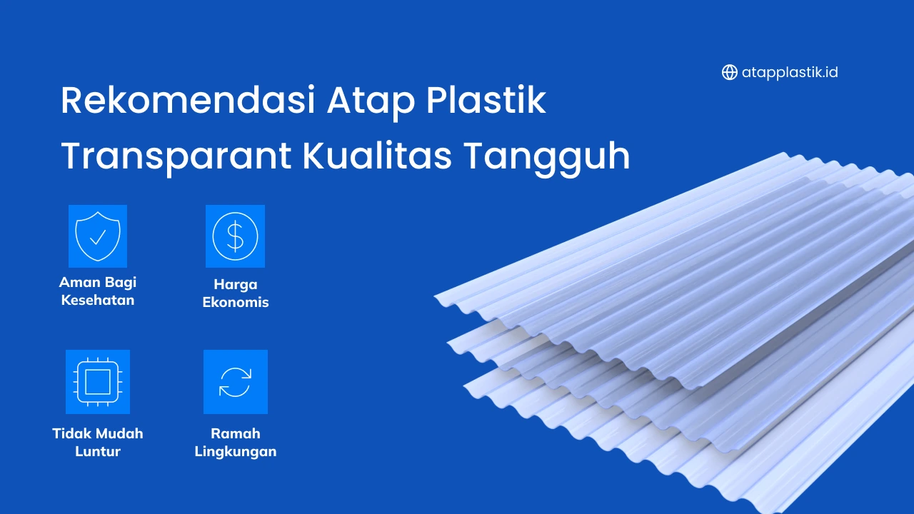 Rekomendasi Atap Plastik Transparan Kualitas Tangguh