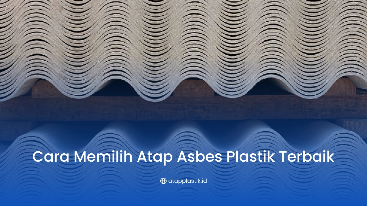 Pilihan Terbaik Asbes Plastik Tebal