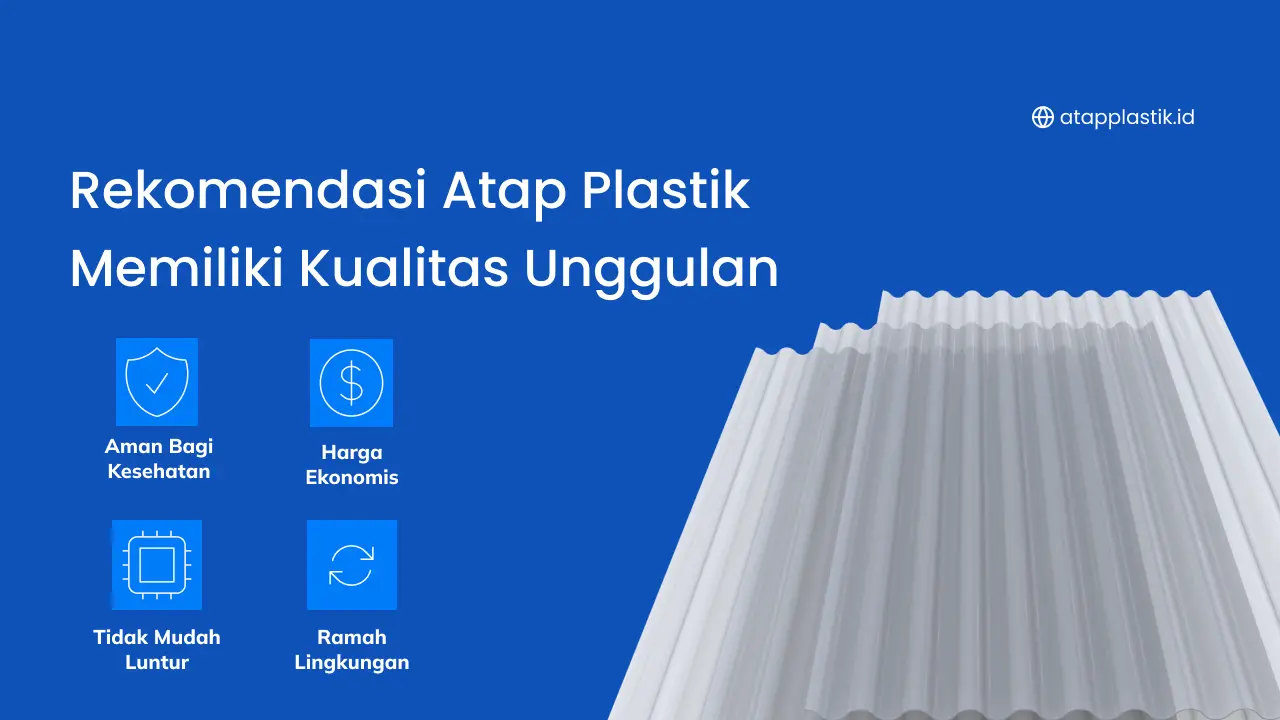 Rekomendasi Atap Plastik Memiliki Kualitas Unggulan 
