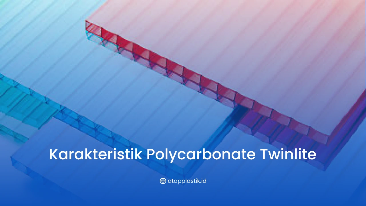 Karakteristik Polycarbonate Twinlite