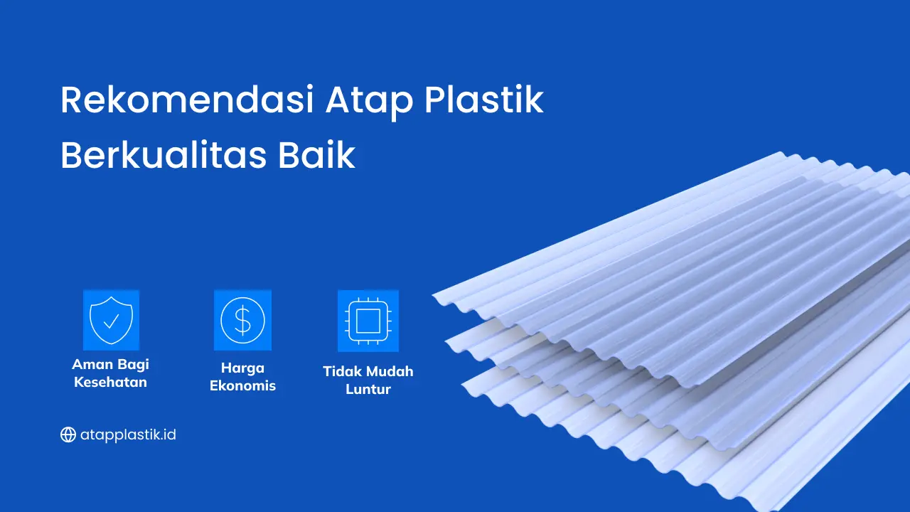 Rekomendasi Atap Plastik Berkualitas Baik