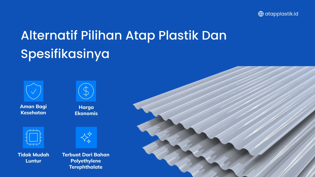 Alternatif Pilihan Atap Plastik dan Spesifikasinya