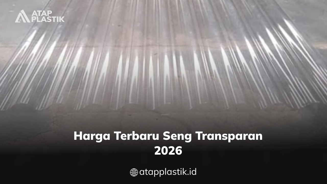 03 Harga Terbaru Seng Transparan 2026