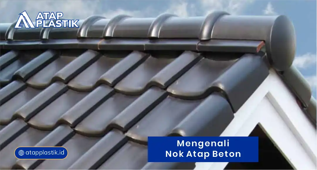 1. Mengenali Nok Atap Beton