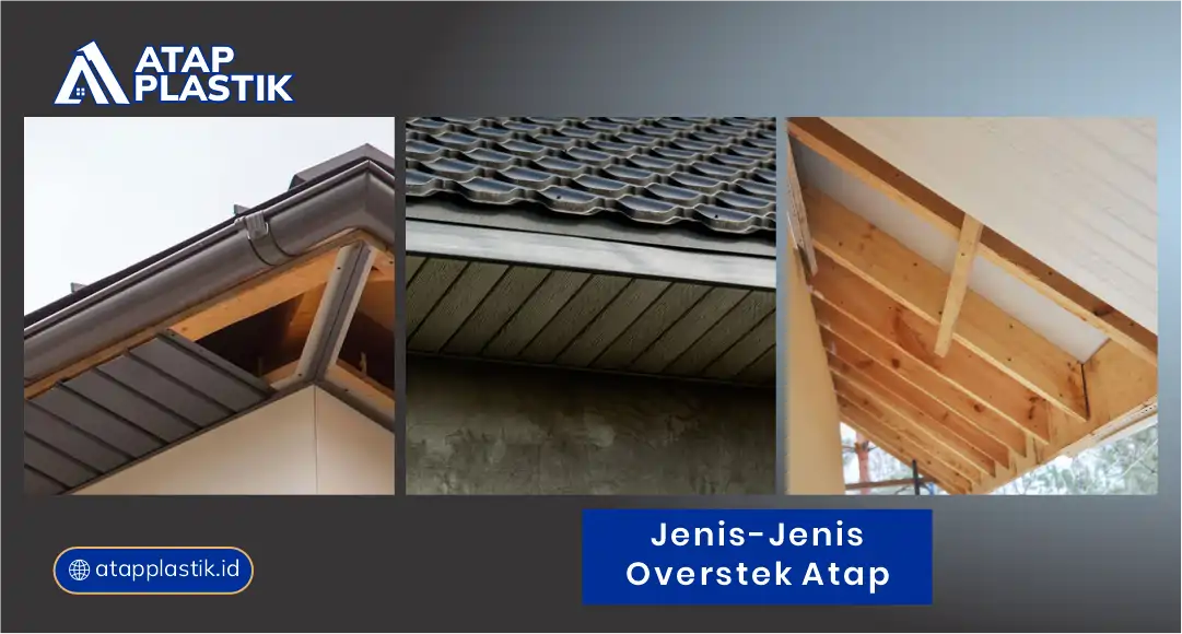 Jenis-Jenis Overstek Atap