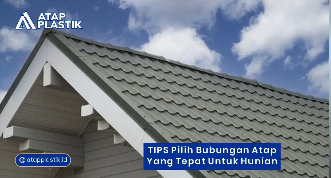 Tips Pilih Bubungan yang Tepat untuk Hunian