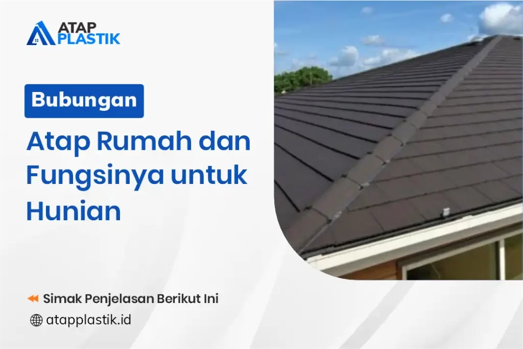 Bubungan Atap Rumah dan Fungsinya untuk Hunian