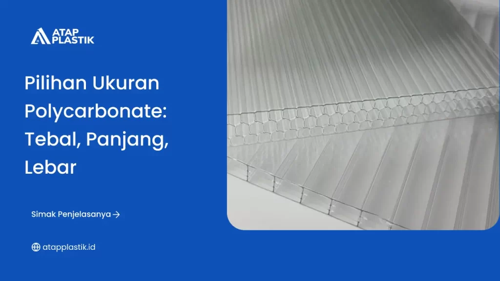 Pilihan Ukuran Polycarbonate: Tebal, Panjang, Lebar