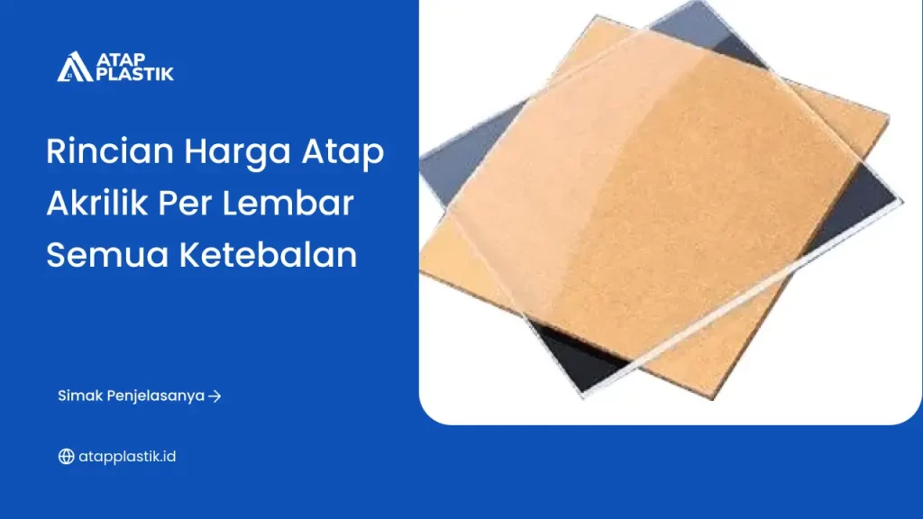 Rincian Harga Atap Akrilik per Lembar Semua Ketebalan