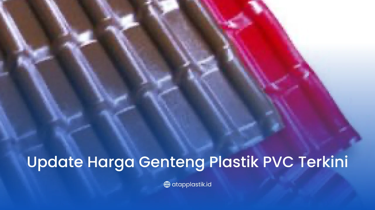 2. Daftar Harga Genteng Plastik PVC Berbagai Merek