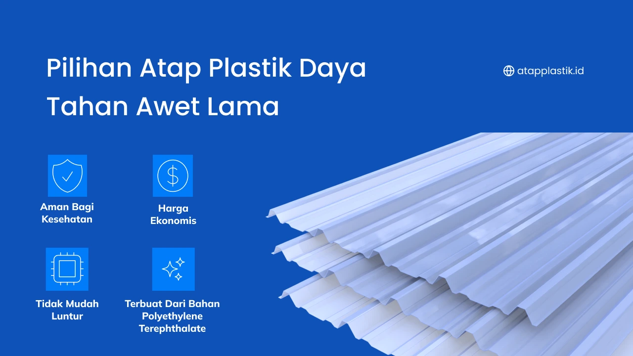 Pilihan Atap Plastik Daya Tahan Awet Lama