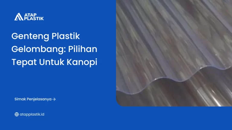 Genteng Plastik Gelombang: Pilihan Tepat untuk Kanopi