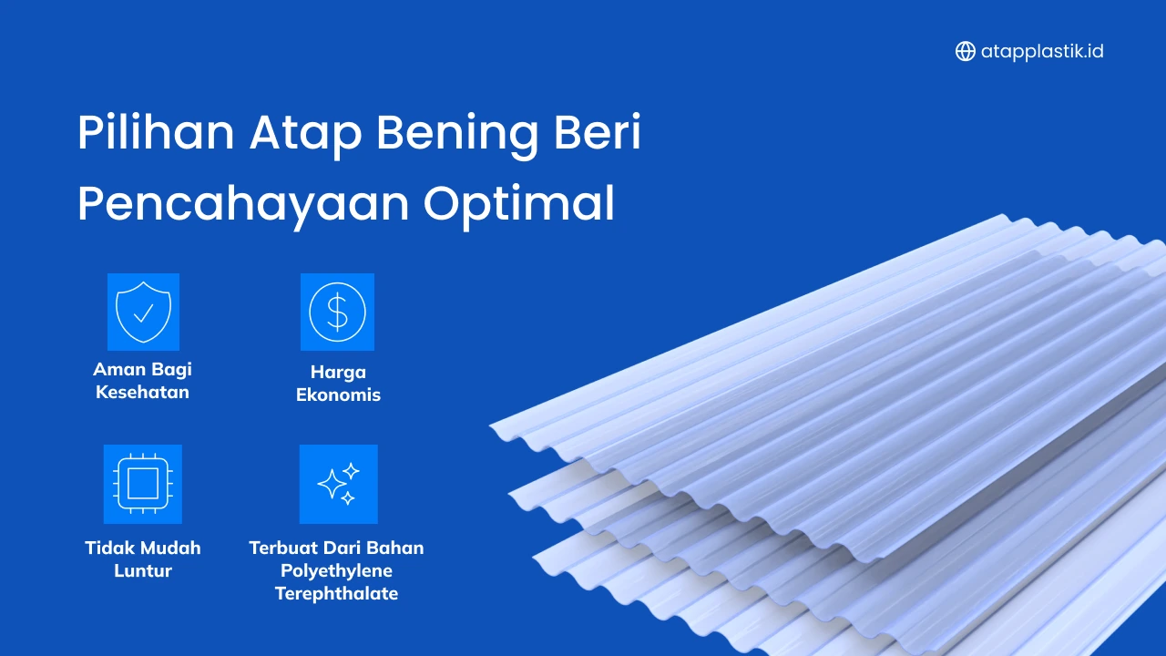 Pilihan Atap Bening Beri Pencahayaan Optimal