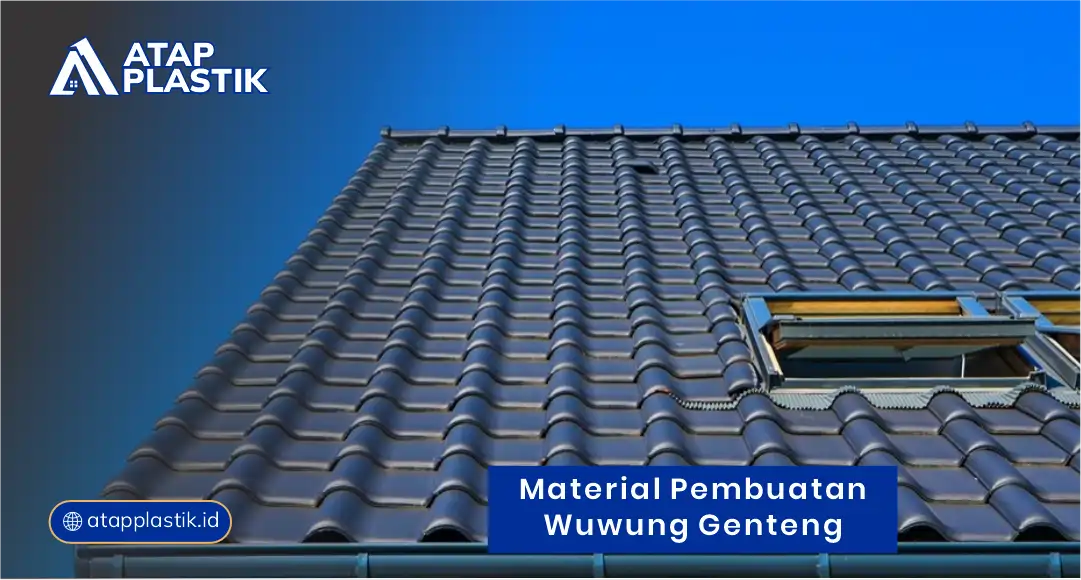 Material Pembuatan Wuwung Genteng