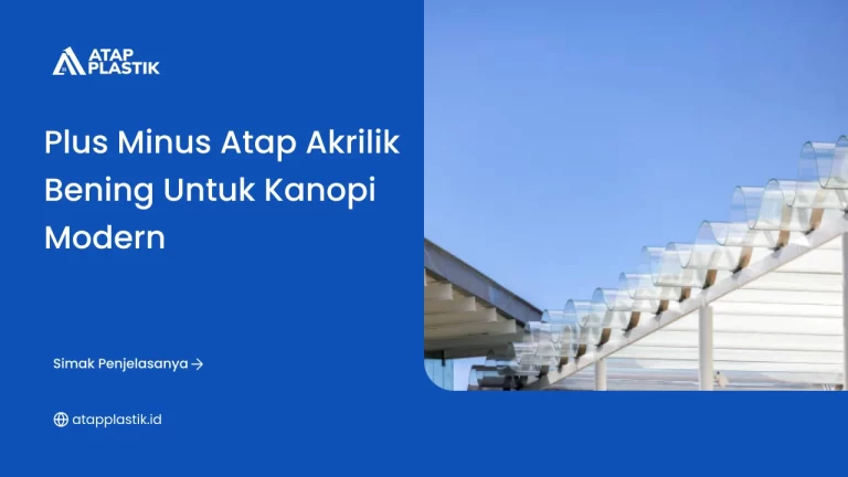 Plus Minus Atap Akrilik Bening untuk Kanopi Modern