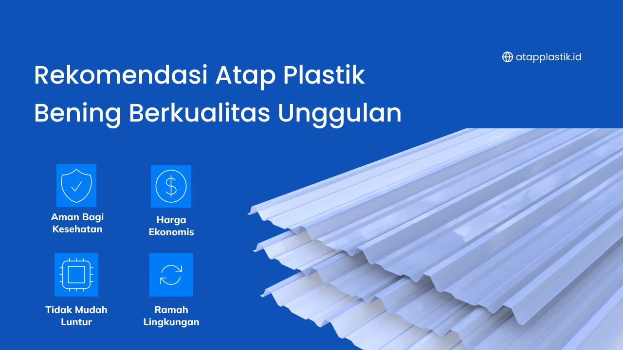 Rekomendasi Atap Plastik Bening Berkualitas Unggulan
