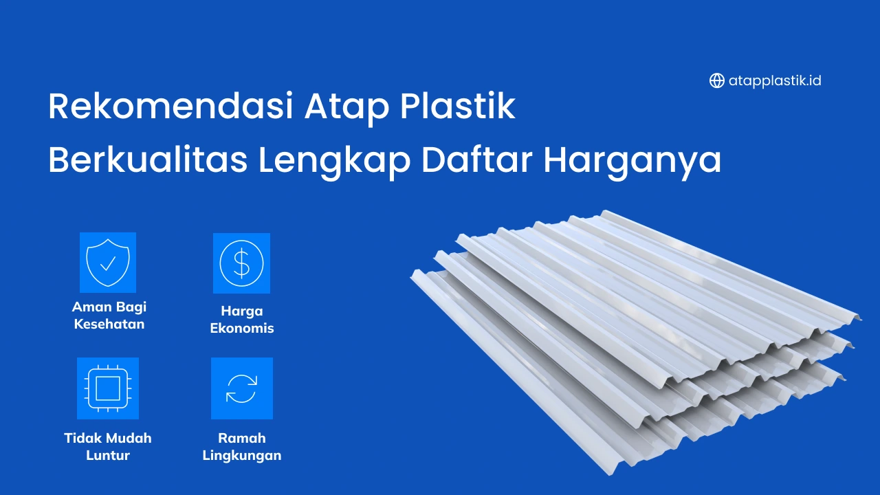 Rekomendasi Atap Plastik Berkualitas Lengkap Daftar Harganya