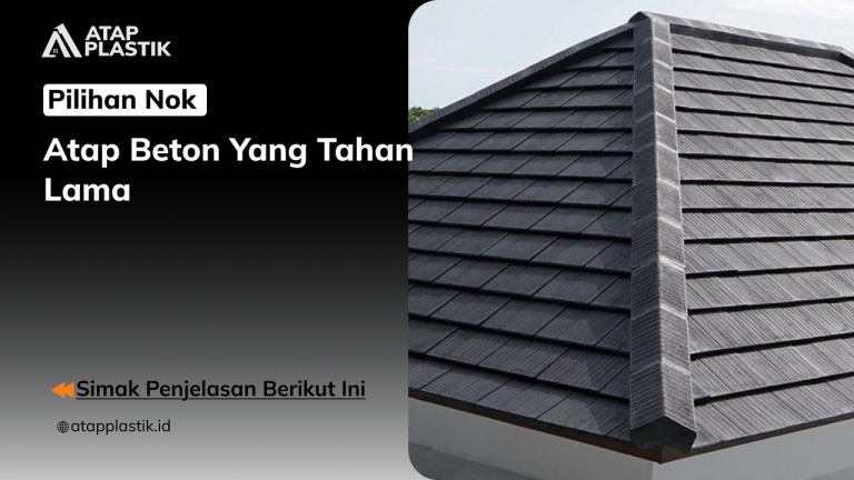 01 Pilihan Nok Atap Beton yang Tahan Lama