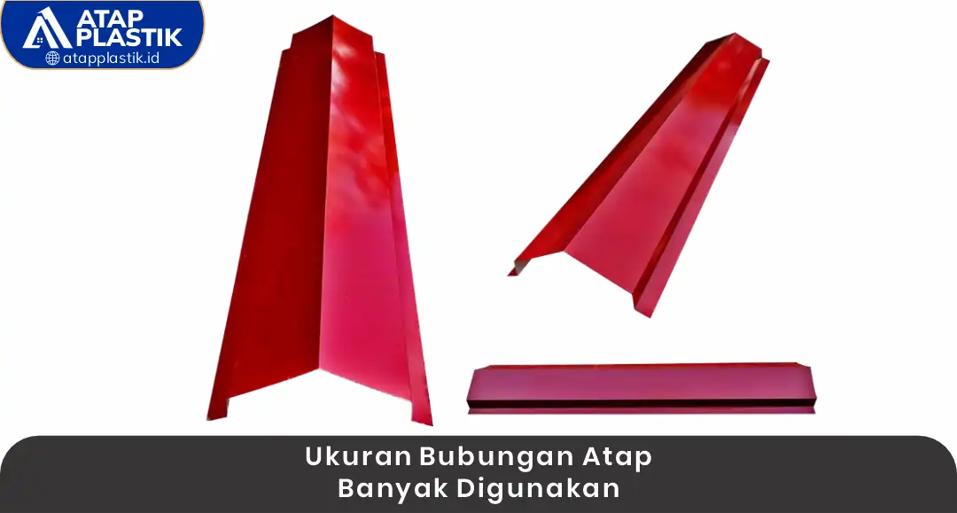 1. Ukuran Bubungan Atap Banyak Digunakan