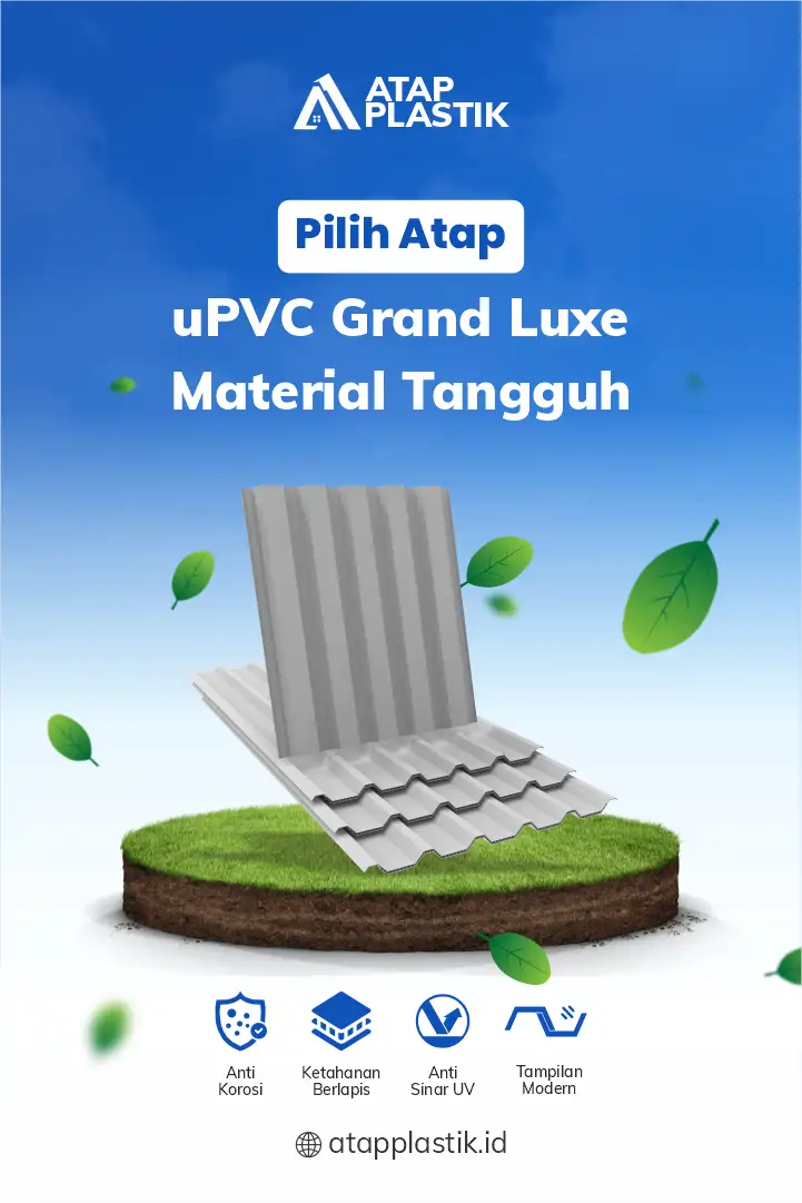 3. Pilihan Atap uPVC Grand Luxe Material Tangguh