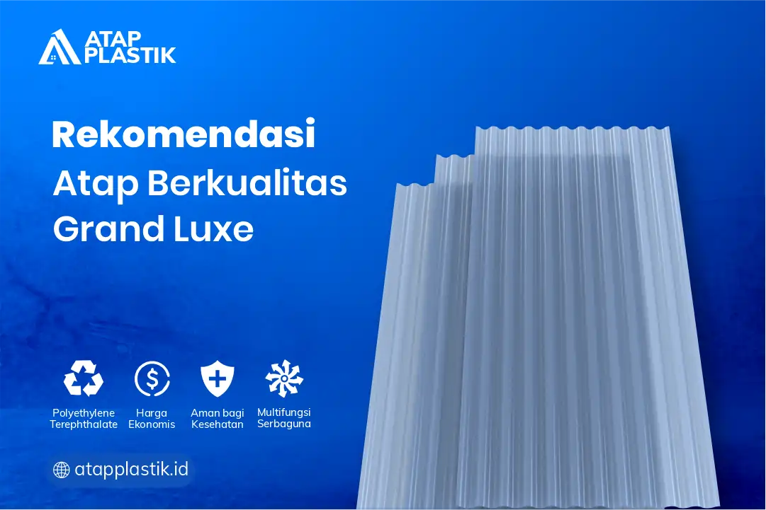 3. Rekomendasi Atap Berkualitas Grand Luxe