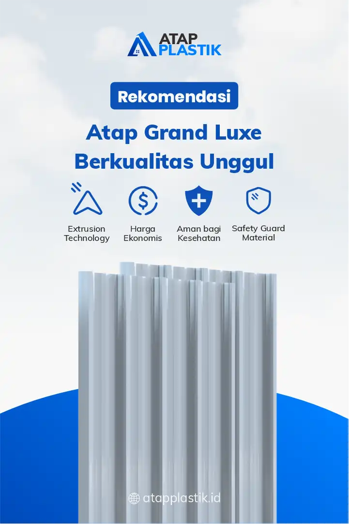 3. Rekomendasi Atap Grand Luxe Berkualitas Unggul