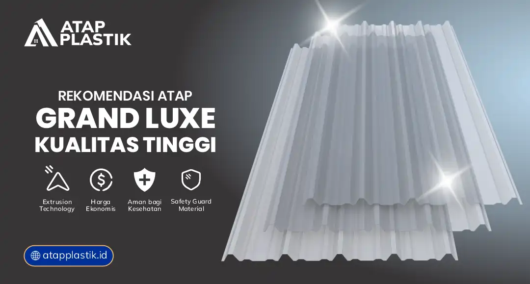 3. Rekomendasi Atap Grand Luxe Kualitas Tinggi