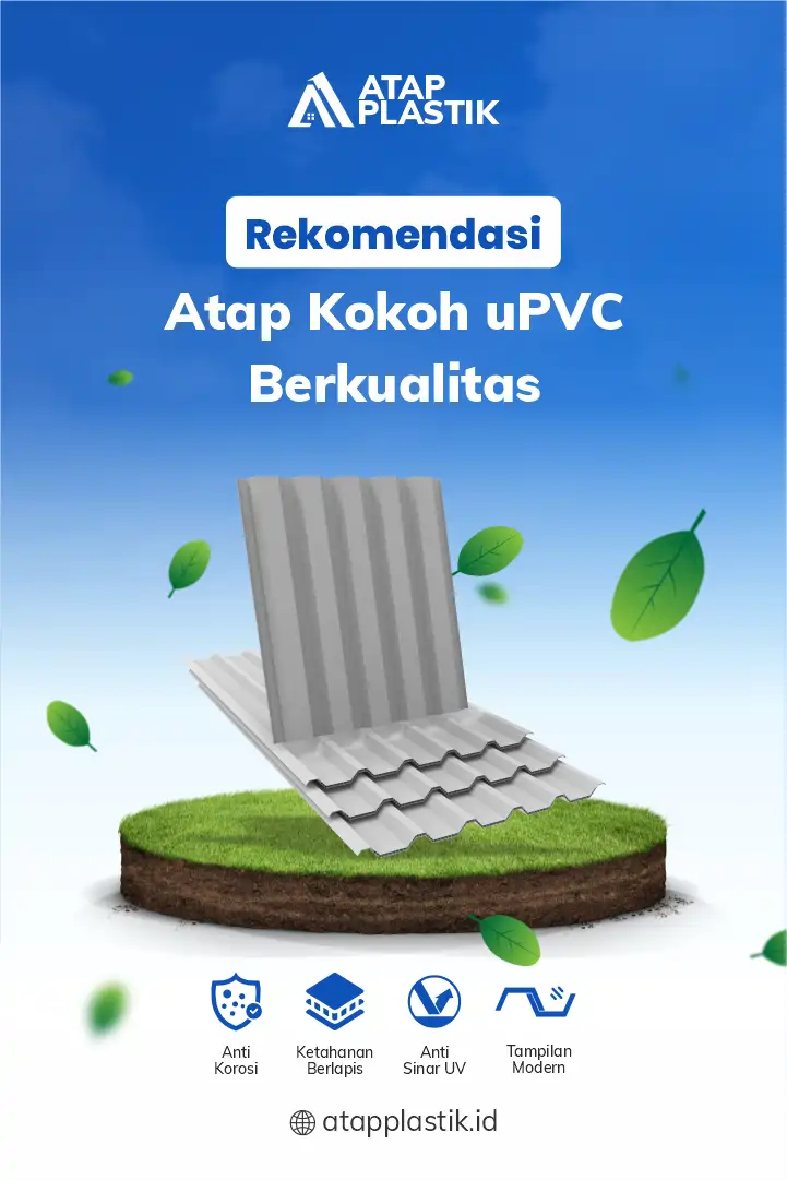 3. Rekomendasi Atap Kokoh uPVC Berkualitas