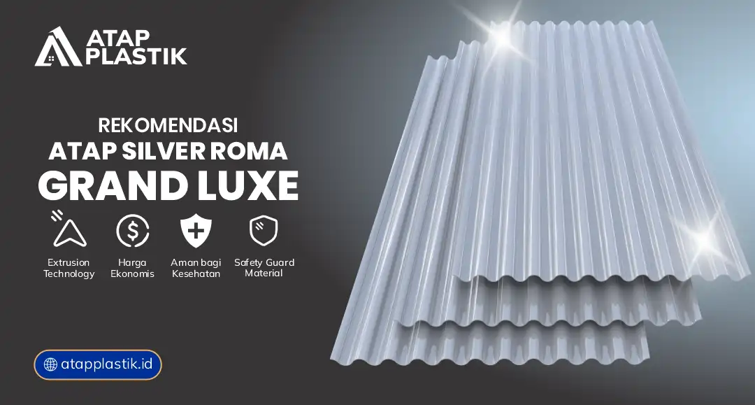 3. Rekomendasi Atap Silver Roma Grand Luxe