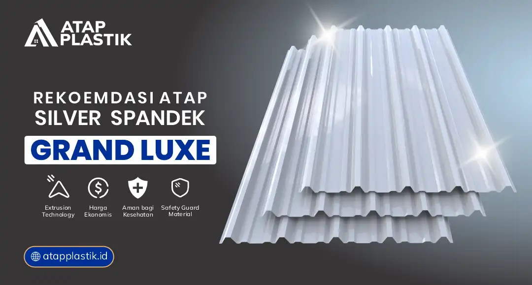 3. Rekomendasi Atap Silver Spandek Grand Luxe