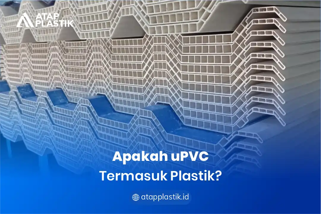 Apakah uPVC Itu Plastik?