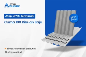 Atap uPVC Termurah Cuma 100 Ribuan Saja