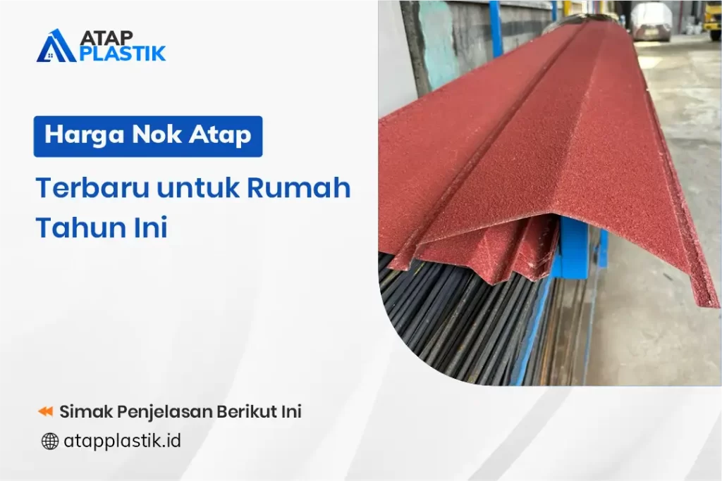 Harga Nok Atap Terbaru untuk Rumah Tahun Ini
