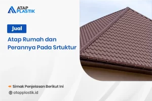 Jurai Atap Rumah dan Perannya pada Struktur