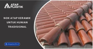 Nok Atap Keramik untuk Hunian Tradisional