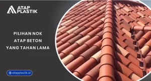 Pilihan Nok Atap Beton yang Tahan Lama