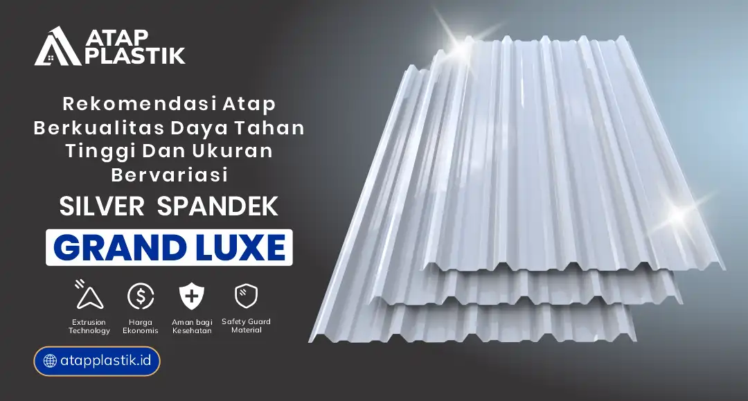 Rekomendasi Atap Berkualitas Daya Tahan Tinggi dan Ukuran Bervariasi