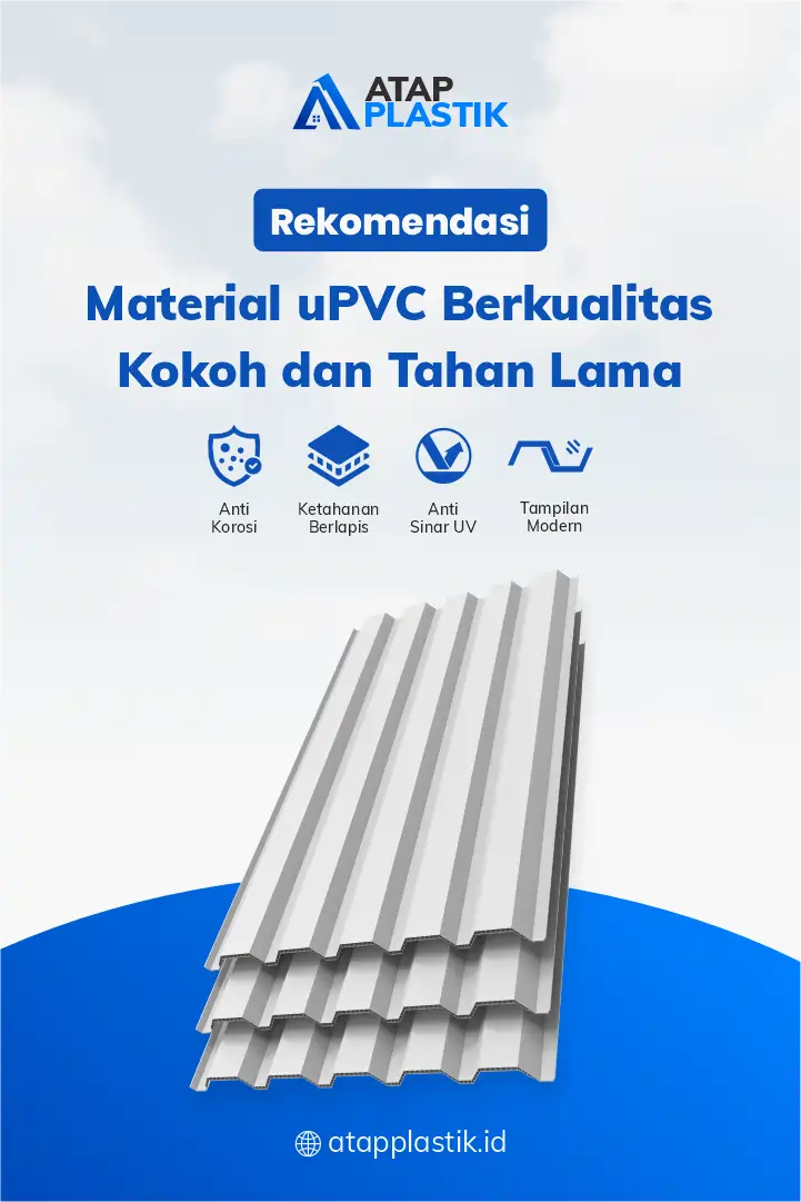 Rekomendasi Material uPVC Berkulaitas Kokoh dan Tahan Lama