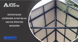 Spesifikasi Gording Atap Baja untuk Proyek Modern