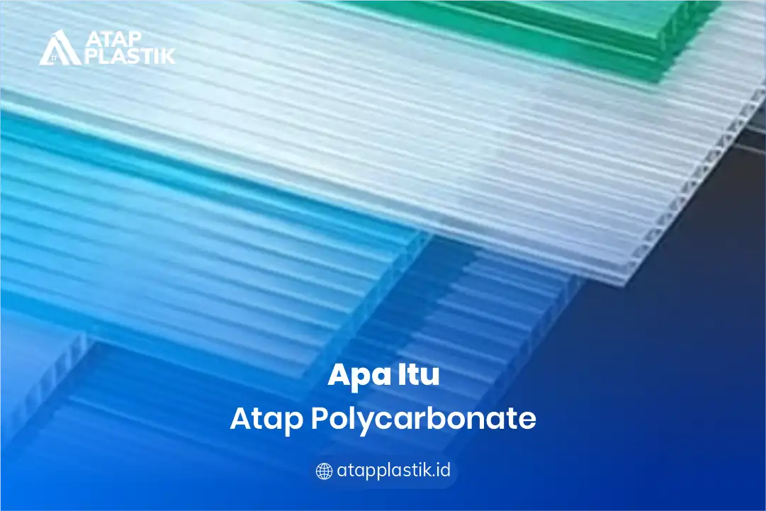 1. Apa Itu Atap Polycarbonate
