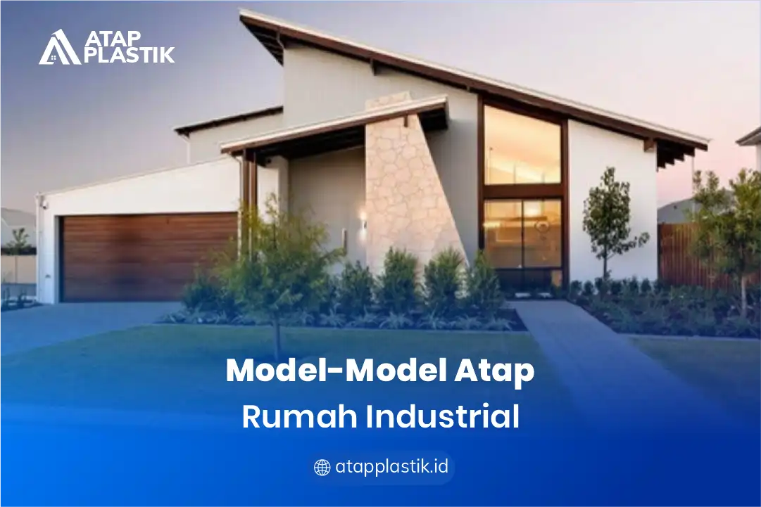 1. Model-Model Atap Rumah Industrial