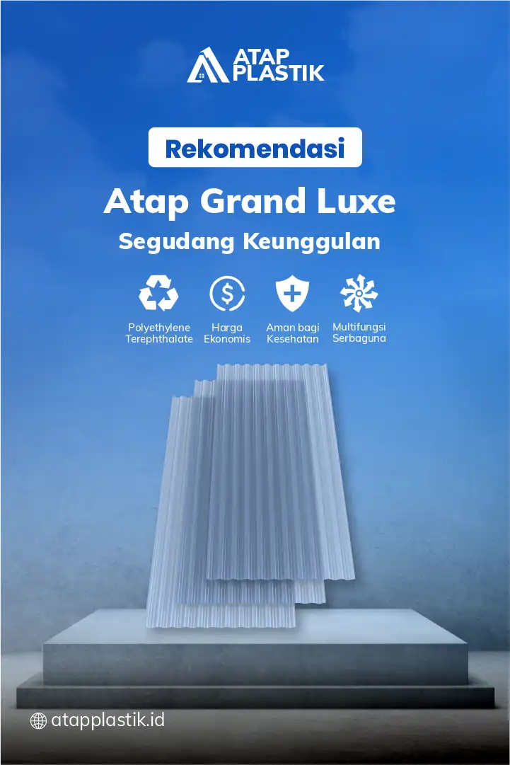 3. Rekomendasi Atap Grand Luxe Segudang Keunggulan