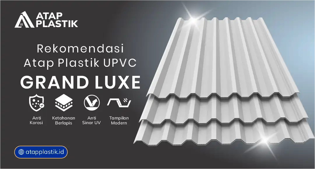 3. Rekomendasi Atap Plastik uPVC Grand Luxe